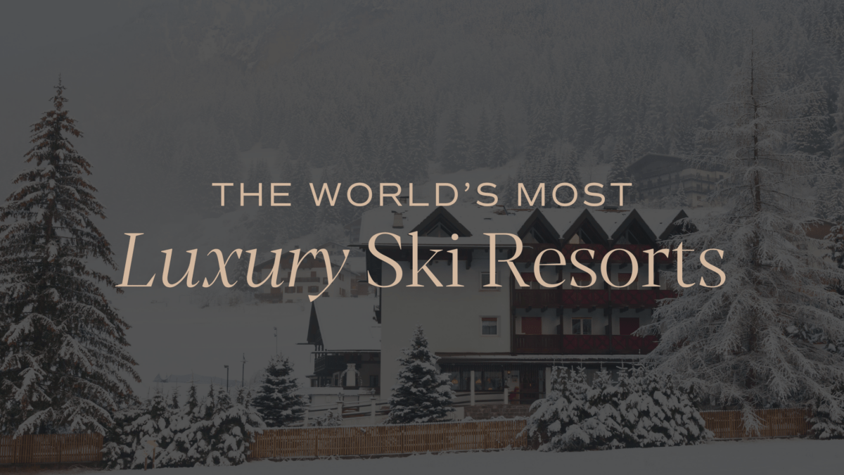 THE WORLDS BEST LUXURY SKI RESORTS BLOG BANNER